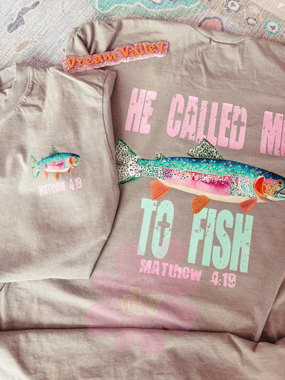 “He Called Me To Fish” Comfort Color Graphic Tee